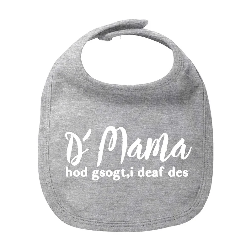 Lätzchen "Mama sogt, i deaf des"
