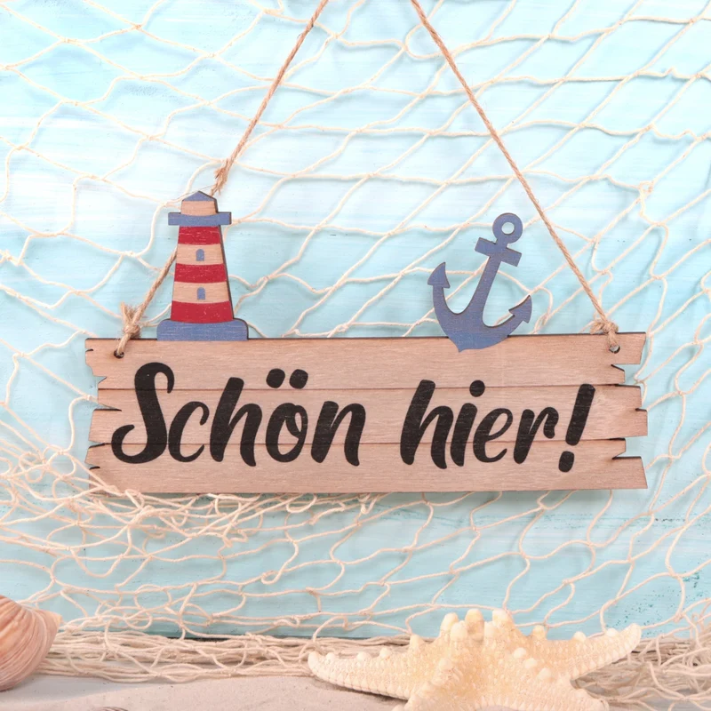 Holzschild SCHÖN Hier! maritim mit Anker und Leuchtturm